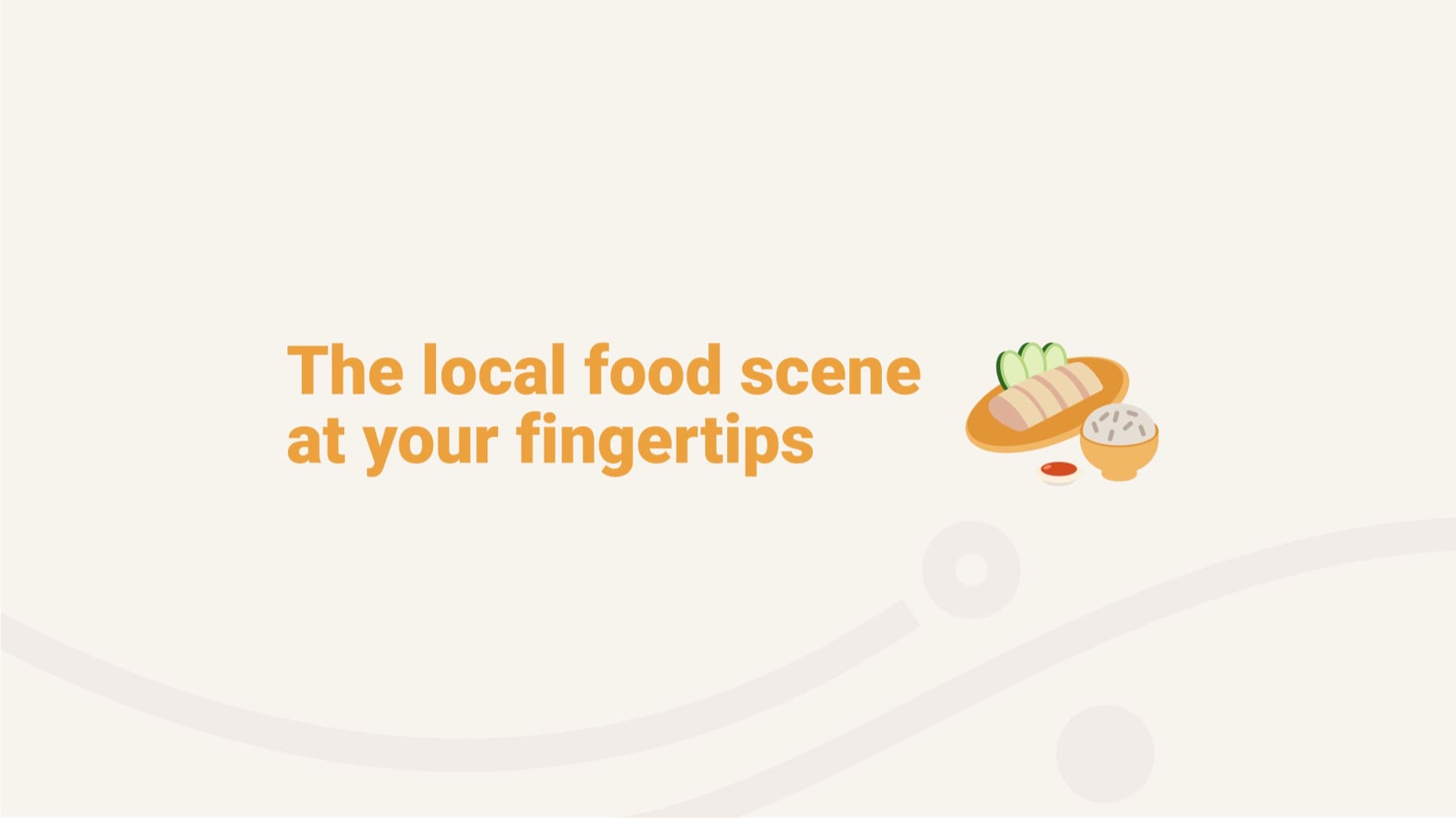 “The local food scene at your fingertips” tagline with hawker food illustration